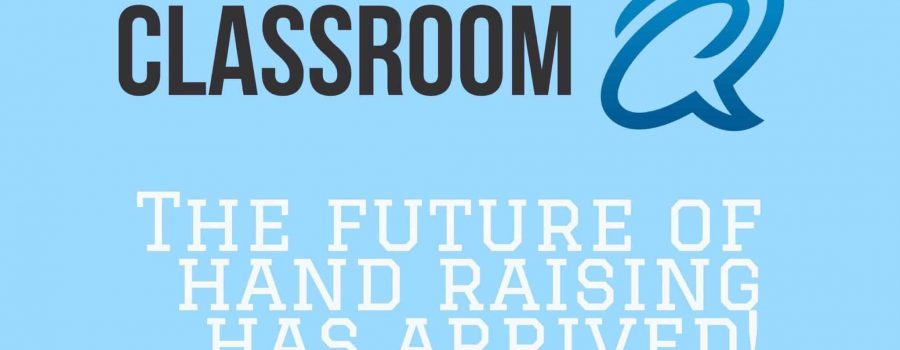 The future of hand raising is here!